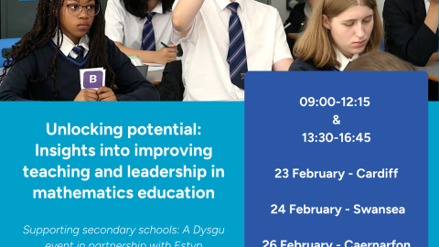Dysgu - Unlocking potential: Insights into improving teaching and leadership in mathematics education